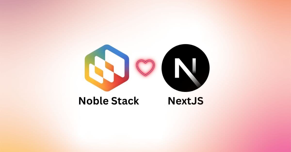 Why Noble Stack Builds Modern Web Apps with Next.js